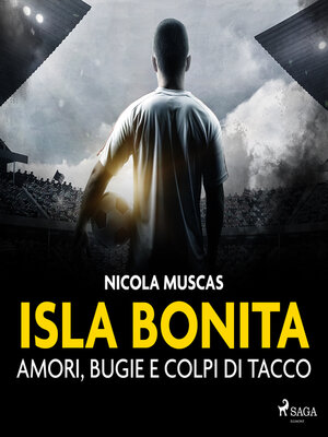cover image of Isla Bonita. Amori, bugie e colpi di tacco
